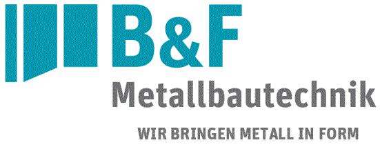 Arbeitgeberlogo von B & F Metallbautechnik GmbH